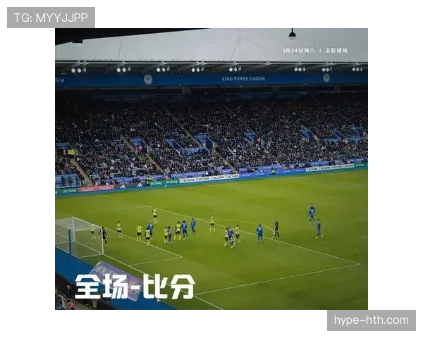 莱斯特城锋线火力全开：新援加盟激活进攻端